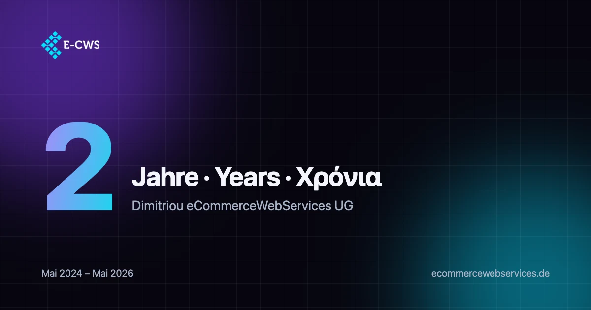 Δύο χρόνια Dimitriou eCommerceWebServices UG